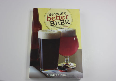 Brewing Better Beer -- Gordon Strong